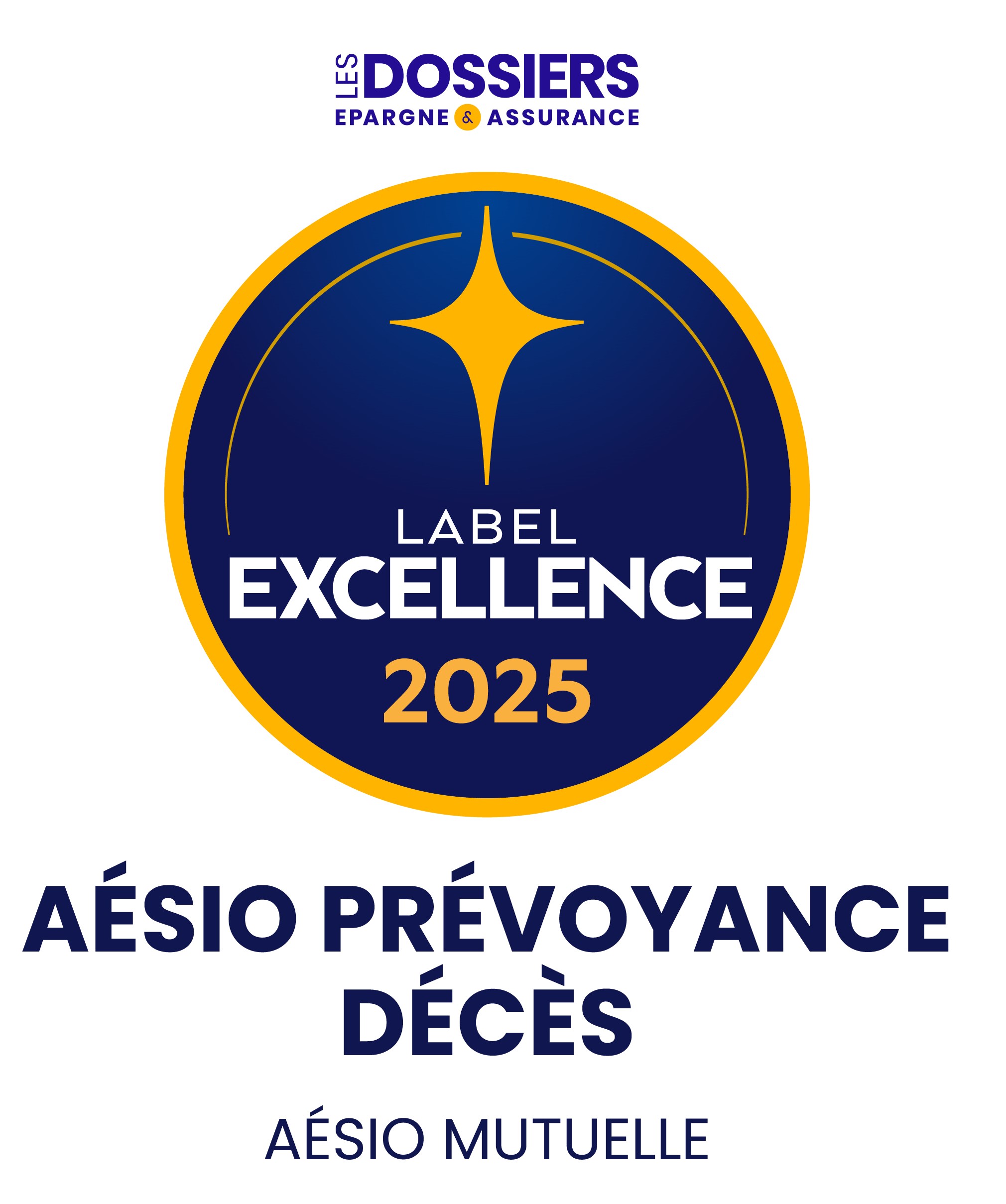 Les dossiers Epargne et assurance, Label Excellence 2025 Actifs, AESIO Prévoyance Décès, AESIO mutuelle