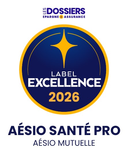 Les dossiers Epargne et assurance, Label Excellence 2026, AESIO Santé Pro, AESIO mutuelle