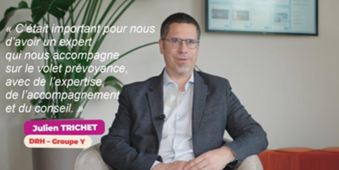 "C'était important pour nous d'avoir un expert qui nous accompagne, sur le volet prévoyance, avec de l'expertise, de l'accompagnement et du conseil." Témoignage de Julien Trichet, DRH - Groupe Y